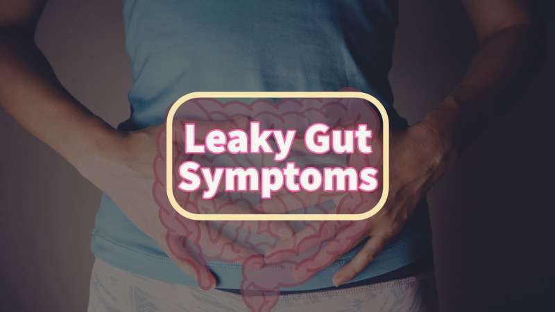common leaky gut symptoms